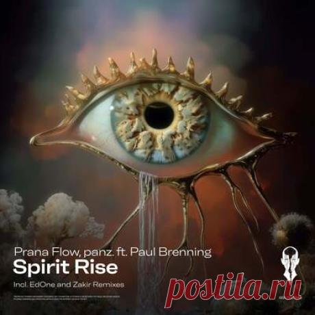 Paul Brenning, Prana Flow - Spirit Rise | Progonlymusic Paul Brenning, Prana Flow - Spirit Rise. BPM: 122, 121. Key: Cm. Listen new music on Progonlymusic.