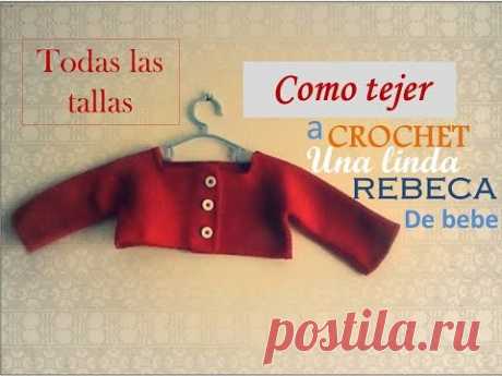 Como tejer a CROCHET una rebeca de bebe TODAS LAS TALLAS (zurdo)