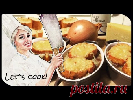 ✿ LET`S COOK ✿ Луковый суп (FR) ♥