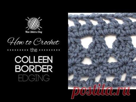 How to Crochet the Colleen Border Edging - NewStitchaDay.com