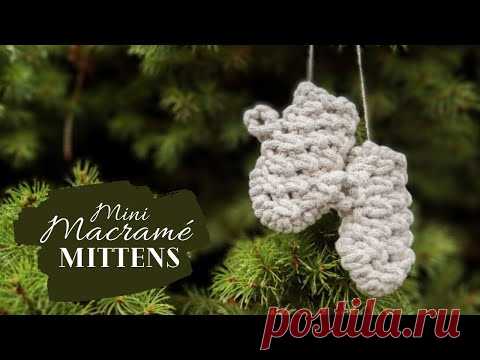 DIY Macrame Mittens, Macramé Mini Mitten Ornament Tutorial, 3D Macrame - YouTube