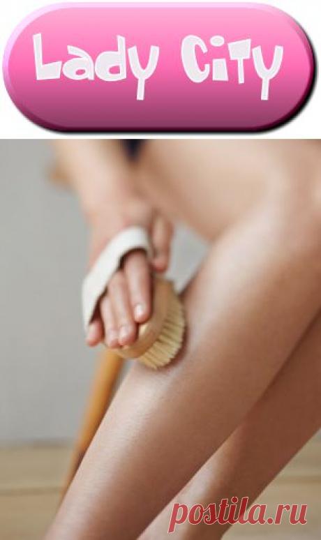 АНТИЦЕЛЛЮЛИТНЫЙ МАССАЖ СУХОЙ ЩЕТКОЙ