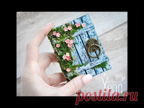 МК блокнот "Волшебная дверь". Наталья Yenn. Tutorial notebook "The magic door"