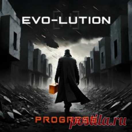 Evo-lution - Progress (2025) Artist: Evo-lution Album: Progress Year: 2025 Country: Germany Style: Synthpop, Futurepop, EBM
