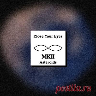 MKII – Asteroids - FLAC Music