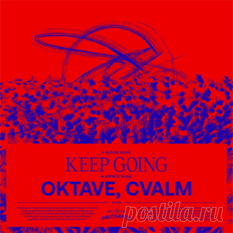 Oktave, CVALM - Keep Going | 4DJsonline.com