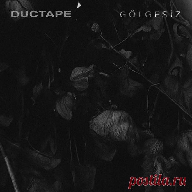Ductape - Gölgesiz (Single) (2025) 320kbps / FLAC