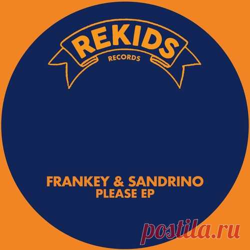 Frankey & Sandrino – Please EP [REKIDS273] free download mp3 music 320kbps