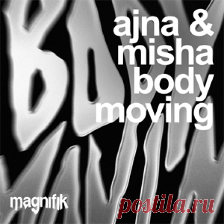 Ajna (BE), Misha - Body Moving | 4DJsonline.com