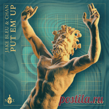 Jake Bleu, CHAN (US) - PUT EM' UP | 4DJsonline.com