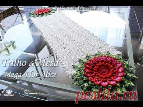 Caminho de Mesa em crochê Flor Mega Alice - Professora Simone Eleotério