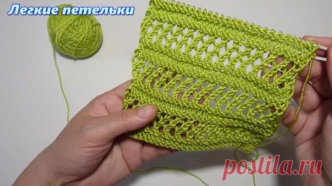 Красивый и очень простой узор спицами - Учимся вязать - Узор ажурный