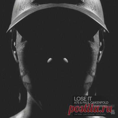 A7S, Paul Oakenfold - Lose It