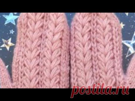 Красивые варежки спицами с анатомическим пальцем из пряжи Nako. Подробный мастер-класс.