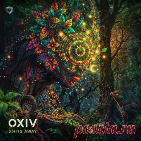 Oxiv - 3 Hits Away (Original Mix)