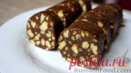 КОЛБАСКА СЛАДКАЯ - только лучшие рецепты!