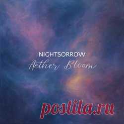 Nightsorrow - Aether Bloom (2025) [EP] Artist: Nightsorrow Album: Aether Bloom Year: 2025 Country: Argentina Style: Shoegaze, Dream Pop, Ethereal