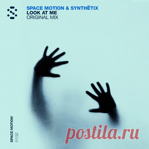 Space Motion, SYNTHETIX (ofc) - Look At Me | 4DJsonline.com
