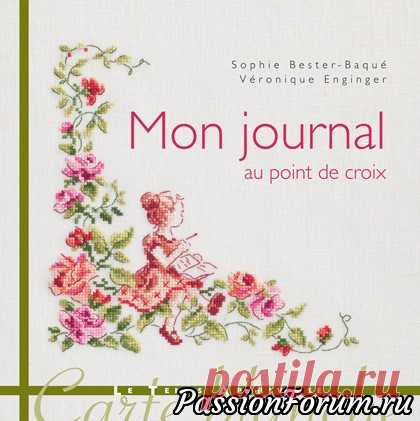 Mon journal au point de croix - запись пользователя veda (Елена Бельская) в сообществе Вышивка в категории Схемы вышивки крестом, вышивка крестиком вот нашла классный журнал с небольшими схемами , в акварельных тонах
