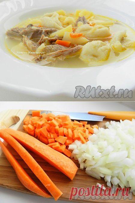 Рецепт супа с галушками (рецепт с фото) | RUtxt.ru