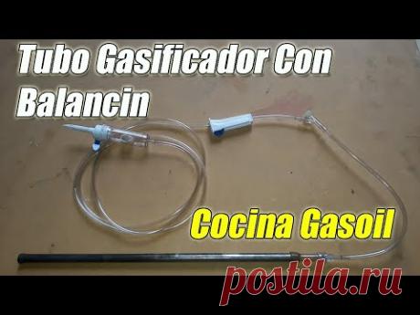Tubo Gasificador con un Balancin Para Cocina a Gasoil/Prende en minuto y medio