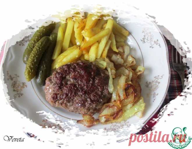 Советский рубленый бифштекс по ГОСТ - Вкусно с Любовью - медиаплатформа МирТесен