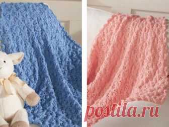 Нежный плед для новорожденного Очень важное и ответственное дело связать плед спицами для новорожденного.