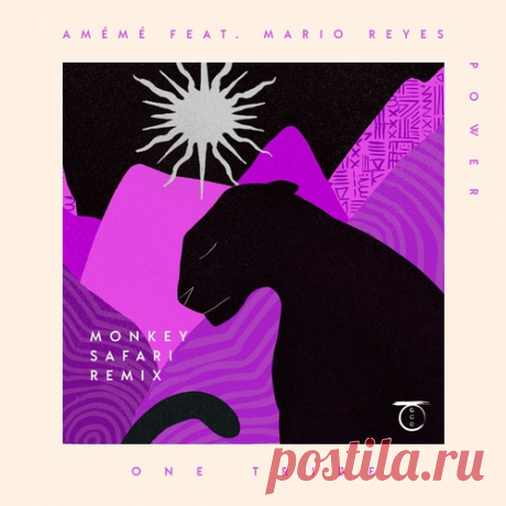 AMÉMÉ & Mario Reyes – Power (Monkey Safari Remix) free download mp3 music 320kbps