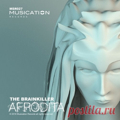 The Brainkiller - Afrodita EP 2016 The Brainkiller — Afrodita (Original Mix) 5:28The Brainkiller — Sunrise (Original Mix) 4:36The Brainkiller — What Time is it? (Original Mix) 5:38The Brainkiller — Superb (Original Mix) 5:04OnlineTurbo | Nitro