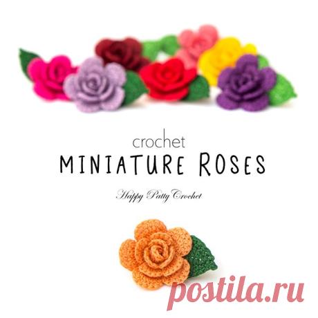 Photo by Happy Patty Crochet on May 16, 2018. 图片中可能有:文字可能说的是“crochet MINIATURE ROSES Happy Patty Crochet”