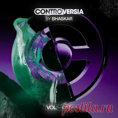 VA - Controversia by Bhaskar Vol. 015 (Extended Mix) free download mp3 music 320kbps