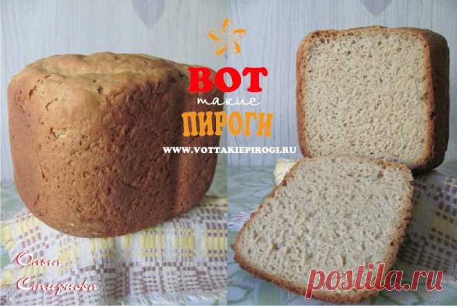 Ржаной хлеб на кефире.Рецепт для хлебопечки. | ВОТ ТАКИЕ ПИРОГИ