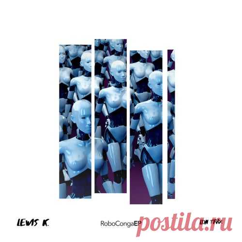 Lewis K. - Robo Conga [LDN Trax]