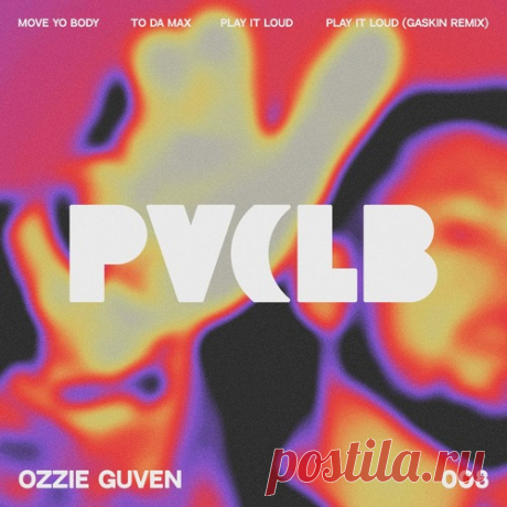 Ozzie Guven – Move Yo Body EP [PIVCLB008] Sharing-DB.club