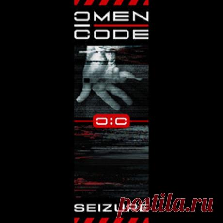 Omen Code - Seizure (EP) (2026) 320kbps / FLAC