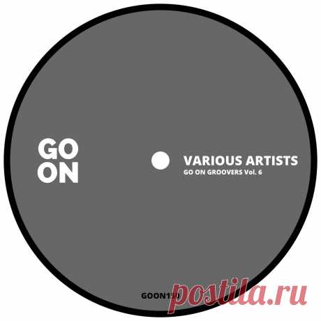 VA - Go On Groovers Vol. 6 GOON150 » MinimalFreaks.co
