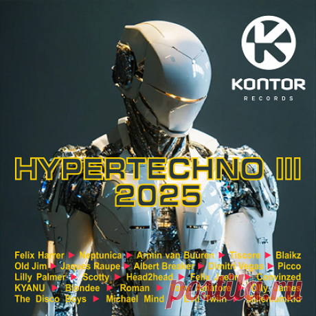 Kontor Hypertechno 2025 Vol. 3 (2025) » MusicEffect.ru - Electronic music