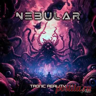 Nebular – Tronic Reality