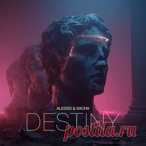 Alesso, Sacha - DESTINY (Extended Mix) | 4DJsonline.com