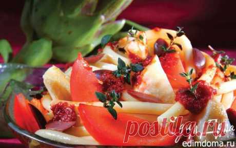 Макароны с артишоками, оливками и запеченными томатами | Кулинарные рецепты от «Едим дома!»