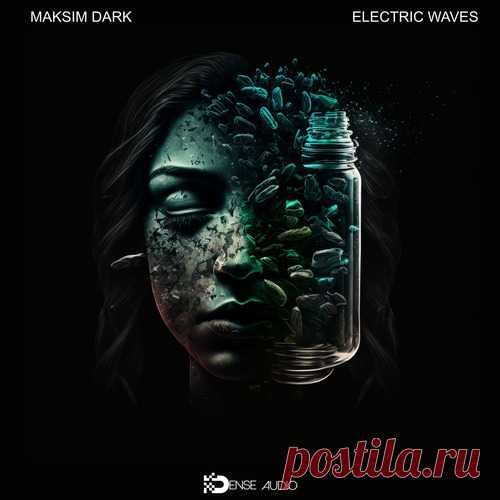 Maksim Dark – Electric Waves [DA119] free download mp3 music 320kbps
