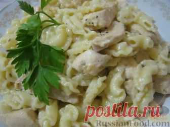 Рецепт: Паста c куриной грудкой под сливочным соусом на RussianFood.com