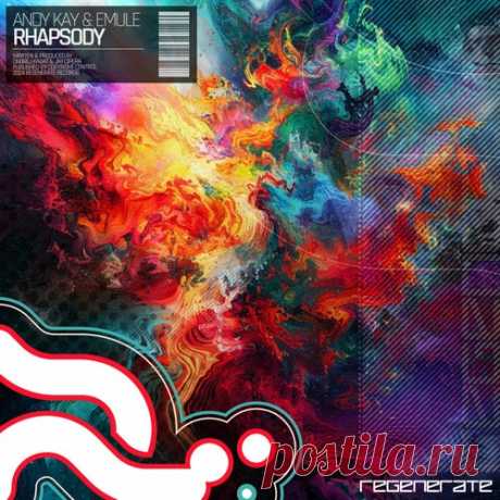 Andy Kay & EMULE - Rhapsody [Regenerate Records]