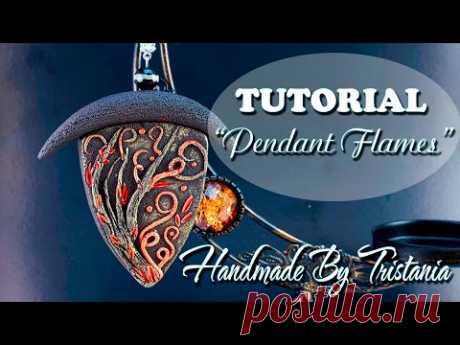 🔥Polymer clay tutorial: Pendant Flames🔥Мастер-класс: Кулон "Пламя" из полимерной глины 🔥DIY🔥