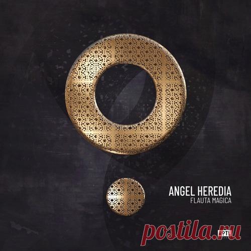 Angel Heredia – Flauta Magica [HOTL252D] Sharing-DB.club