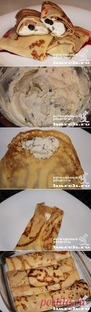 Блинчики, фаршированные творогом с изюмом | Харч.ру - рецепты для любителей вкусно поесть