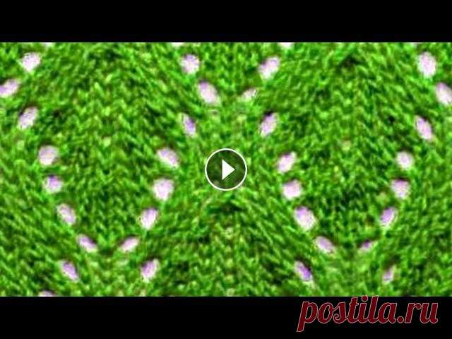 Ажурный узор листья спицами Очень красивый ажурный узор спицами. Схемы ажурных узоров...