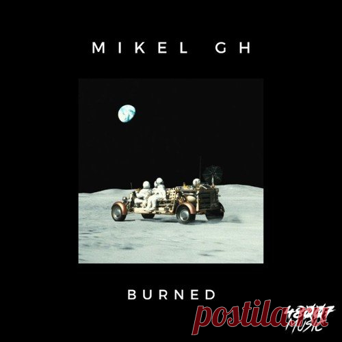 Mikel GH - Burned