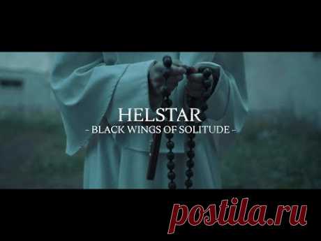 HELSTAR - Black Wings Of Solitude (Official Video)