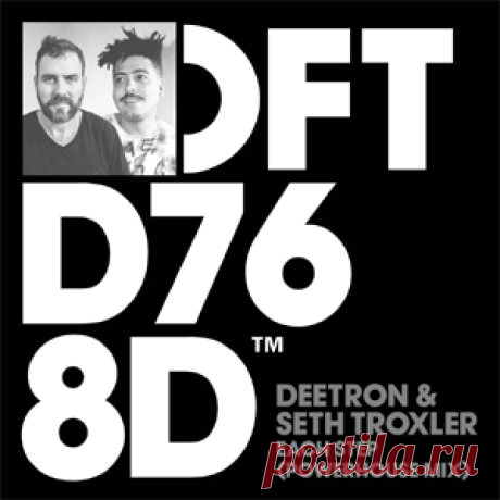 Deetron, Seth Troxler - Each Step - Powerhouse Extended Mix | 4DJsonline.com